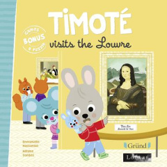 TIMOTE VISITS THE LOUVRE - MASSONAUD/COMBES