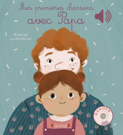 Mes premières chansons avec Papa - Michieli Lucille
