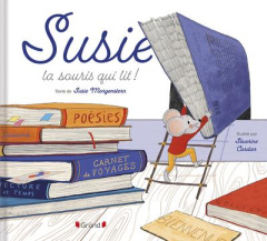 Susie, la souris qui lit ! - Morgenstern Susie ; Cordier Séverine
