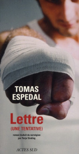 Lettre. (Une tentative) - Espedal Tomas ; Sinding Terje