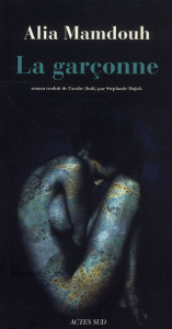 La Garçonne - Mamdouh Alia ; Dujols Stéphanie