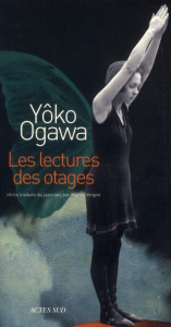 Les Lectures des otages - Ogawa Yoko ; Vergne Martin