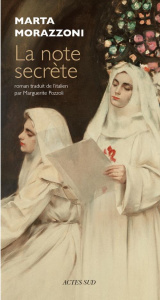 La note secrète - Morazzoni Marta ; Pozzoli Marguerite
