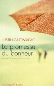 La promesse du bonheur - Cartwright Justin ; Camus-Pichon France