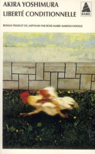 Liberté conditionnelle - Yoshimura Akira ; Makino-Fayolle Rose-Marie