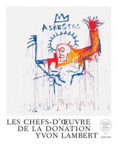 Les chefs-d'oeuvre de la donation Yvon Lambert - Mézil Eric ; Lambert Yvon
