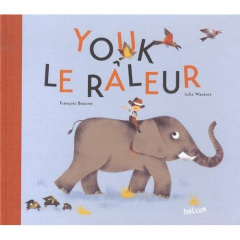 Youk le râleur - Beaune François ; Wauters Julia