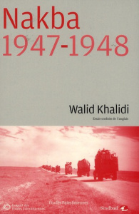 Nakba 1947-1948 - Khalidi Walid