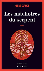 Les mâchoires du serpent - Claude Hervé