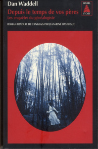 Depuis le temps de vos pères - Waddell Dan ; Dastugue Jean-René