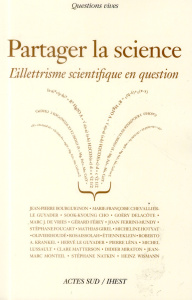Partager la science. L'illettrisme scientifique en question - Chevallier-Le Guyader Marie-Françoise ; Girel Math