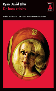 De bons voisins - Jahn Ryan David ; Baril Simon
