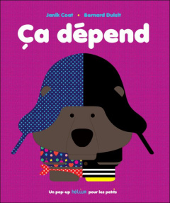Ca dépend - Coat Janik ; Duisit Bernard