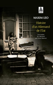 Histoire d'un allemand de l'est - Leo Maxim ; Mannoni Olivier