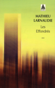 Les effondrés - Larnaudie Mathieu