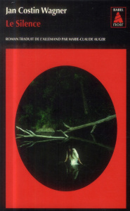 Le silence - Costin Wagner Jan ; Auger Marie-Claude