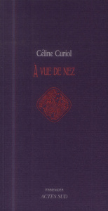 A vue de nez - Curiol Céline