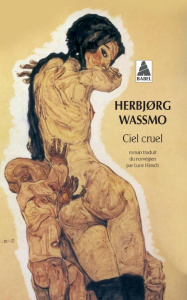 Ciel cruel - Wassmo Herbjorg ; Hinsch Luce