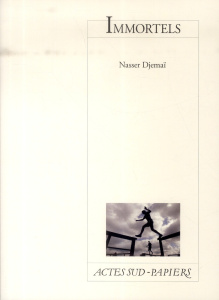 Immortels - Djemaï Nasser