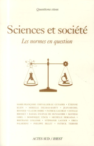 Science et société. Les normes en question - Chevallier-Le Guyader Marie-Françoise ; Klein Etie