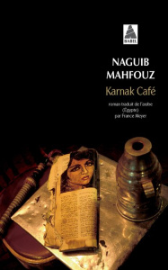 Karnak Café - Mahfouz Naguib ; Meyer France