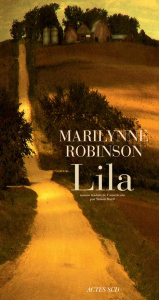 Lila - Robinson Marilynne ; Baril Simon
