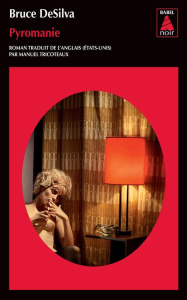 Pyromanie - DeSilva Bruce ; Tricoteaux Manuel