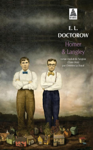 Homer & Langley - Doctorow Edgar-Lawrence ; Le Boeuf Christine