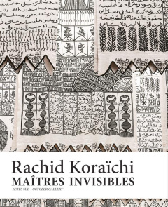 Maîtres invisibles. Rachid Koraïchi - Ferranti Ferrante ; Dercon Chris ; Houghton Gerard