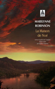 La maison de Noé - Robinson Marilynne ; Davreu Robert