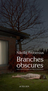 Branches obscures - Frobenius Nikolaj ; Romand-Monnier Céline
