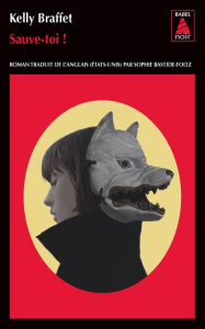 Sauve-toi ! - Braffet Kelly ; Bastide-Foltz Sophie