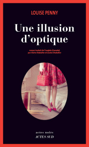 Une illusion d'optique - Penny Louise ; Chabalier Claire ; Chabalier Louise