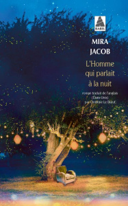L'Homme qui parlait à la nuit - Jacob Mira ; Le Boeuf Christine