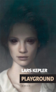 Playground - Kepler Lars ; Grumbach Lena