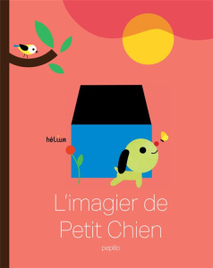 L'imagier de Petit Chien - PEPILLO