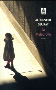 La maladroite - Seurat Alexandre