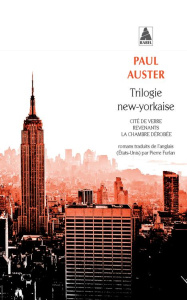 Trilogie new-yorkaise. Cité de verre ; Revenants ; La chambre dérobée - AUSTER PAUL