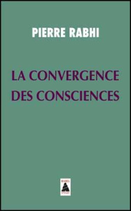 La convergence des consciences - Rabhi Pierre ; Chevilliat Bernard