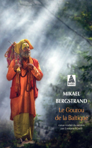 Le gourou de la Baltique - Bergstrand Mikael ; Curtil Emmanuel
