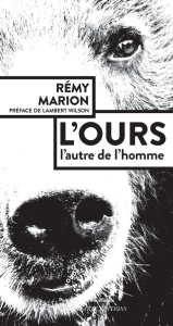 L'ours. L'autre de l'homme - Marion Rémy ; Wilson Lambert
