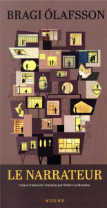 Le narrateur - Olafsson Bragi ; Guillemette Robert