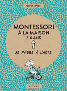 Montessori à la maison - Petit Nathalie ; Amelin Pauline