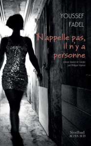 N'appelle pas, il n'y a personne - Fadel Youssef ; Vigreux Philippe