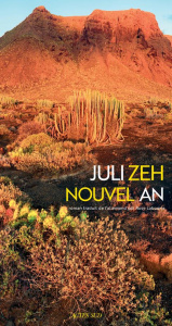 Nouvel An - Zeh Juli ; Labourie Rose