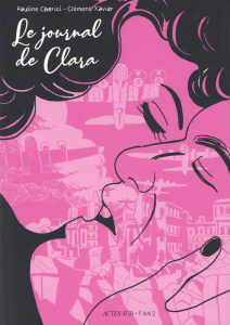 Le journal de Clara - Xavier Clément ; Cherici Pauline