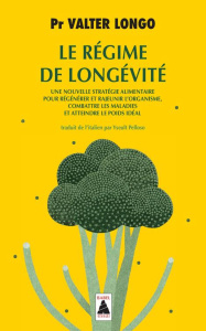 Le régime de longévité - Longo Valter ; Pelloso Yseult