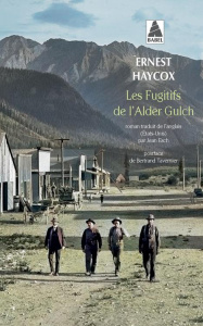 Les fugitifs de l'Alder Gulch - Haycox Ernest