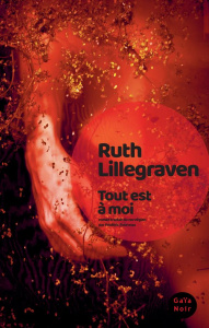 Tout est à moi - Lillegraven Ruth ; Fourreau Frédéric