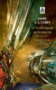 The Expanse Tome 7 : Le Soulèvement de Persépolis - Corey James S. A. ; Urano Yannis